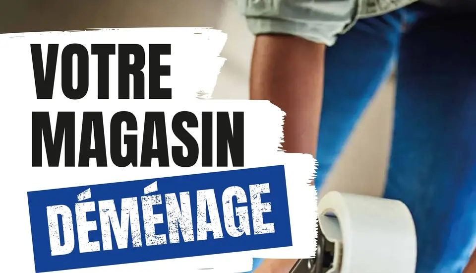 Votre Magasin Déménage